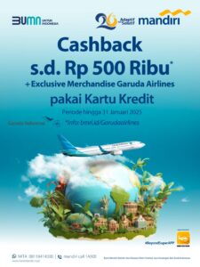 Terbang Pakai Garuda, Nasabah Mandiri Bisa Dapat Cashback Rp500 Ribu