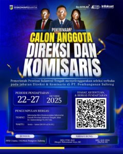 Lowongan Jadi Direksi dan Komisaris PT. Pembangunan Sulteng Terbuka untuk Umum
